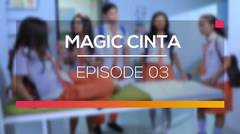 Magic Cinta - Episode 03