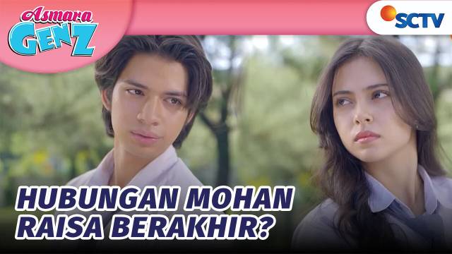 Dilema! Raisa Mulai Memikirkan Masa Depannya Dengan Mohan! | Asmara Gen Z Episode 153