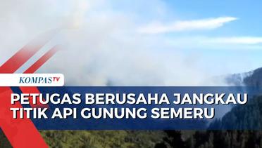 Titik Api Kebakaran Hutan Taman Nasional Bromo Tengger Berada di Bawah Puncak Gunung Semeru