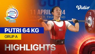 Putri 64 kg - Grup A - Highlights | IWF World Cup 2024