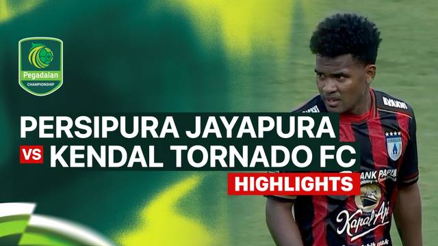 PERSIPURA Jayapura vs Kendal Tornado FC - Highlight | Pegadaian Championship 2026/27