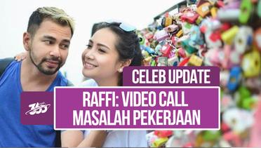 Klarifikasi Raffi Ahmad Tentang Video Call yang Viral