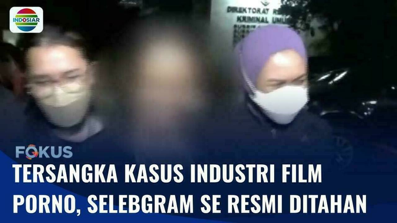 Selebgram SE Tersangka Kasus Industri Film Porno Resmi Ditahan Usai Mangkir  dari Pemeriksaan | Fokus