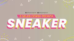 6 Seleb Cewek Pecinta Sneakers, Fashionable Banget!