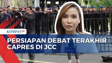Begini Pantauan Situasi di JCC Senayan Jakarta Jelang Debat Terakhir Capres