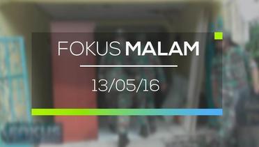 Fokus Malam - 13/05/16