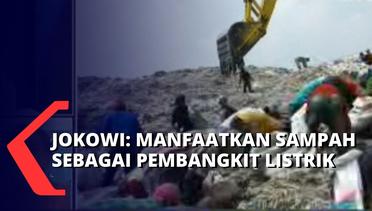 Jokowi: Sampah Plastik Jadi Listrik, Pembangkit Listrik Tenaga Sampah di Indonesia!