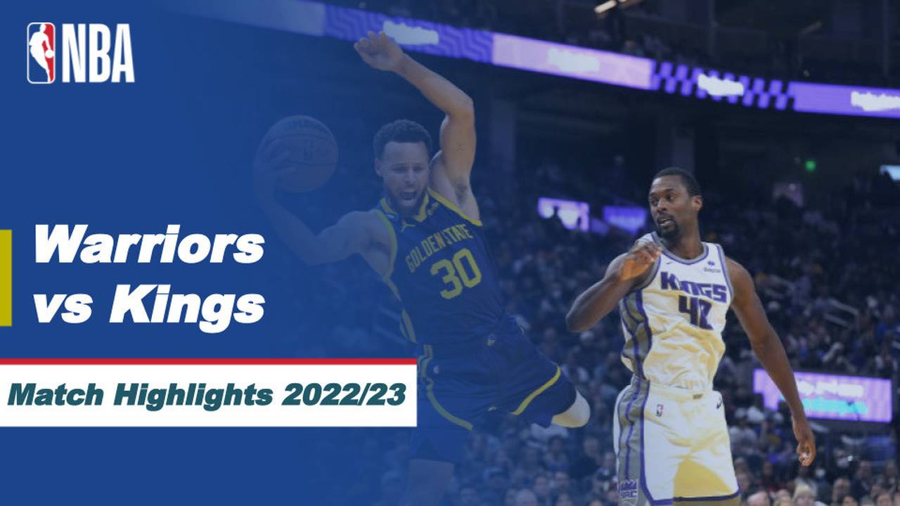 Match Highlights Golden State Warriors vs Sacramento Kings NBA