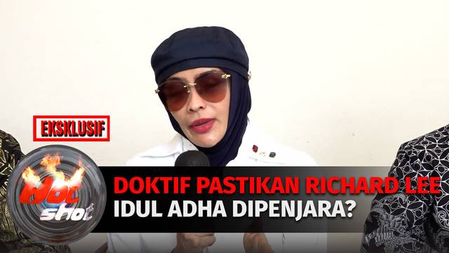 Doktif Tutup Pintu Damai, Richard Lee Dipastikan Rayakan Idul Adha Dipenjara | Hot Shot