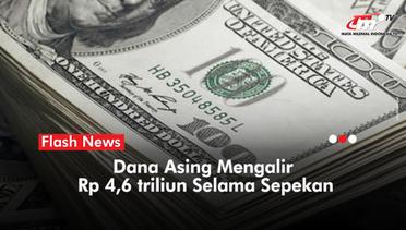 Bank Indonesia Mencatat Dana Asing ke Pasar Keuangan Domestik | Flash News