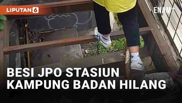 Viral Besi JPO Stasiun Kampung Badan Hilang Hingga Warga Sulit Naik-Turun, Kini Diperbaiki