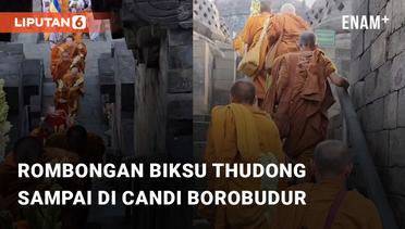 Rombongan Biksu Thudong Sampai di Candi Borobudur Usai Berjalan Kaki Ribuan Kilo