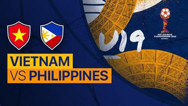 Full Match - Vietnam vs Filipina | AFF U-19 Championship 2022