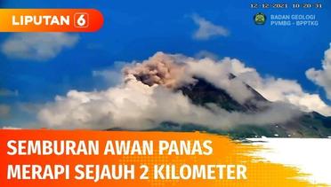 Lagi, Gunung Merapi Luncurkan Awan Panas Sejauh 2 Kilometer Selama Lebih dari 2 Menit | Liputan 6