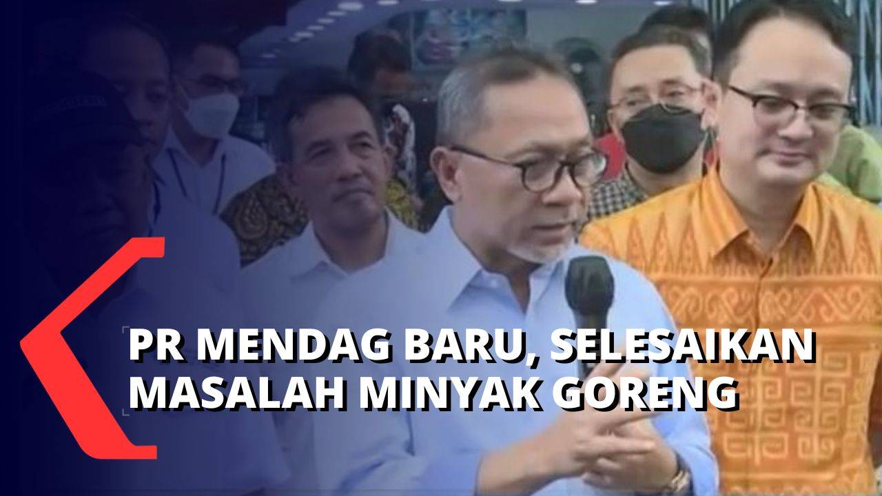Persoalan Minyak Goreng Itu PR Mendag Baru, Kerja Nyata Zulkifli Hasan