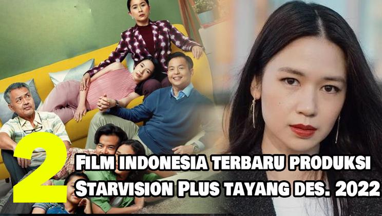 Nonton Video 2 Rekomendasi Film Indonesia Terbaru Produksi Starvision Plus Tayang Desember 2022 