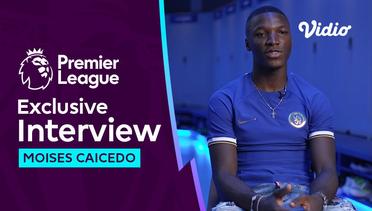 Interview Perdana Moises Caicedo di Chelsea, Idolakan Makelele hingga Ingin Jadi Legenda | Premier League 2023-24