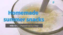 [Recipe] Easy home-made summer snacks