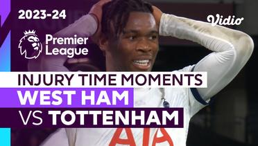 Momen Injury Time | West Ham vs Tottenham | Premier League 2023/24