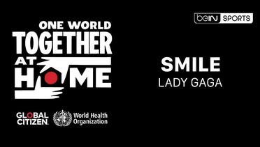 Lady Gaga performs "Smile" | One World: Together At Home