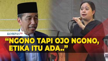 Puan Singgung Etika Politik Jokowi 'Tinggalkan' PDIP: Ngono Tapi Ojo Ngono