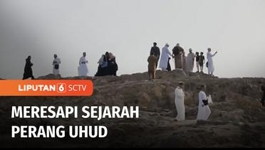 Wisata Religi di Jabal Uhud, Lokasi Bersejarah di Madinah | Liputan 6