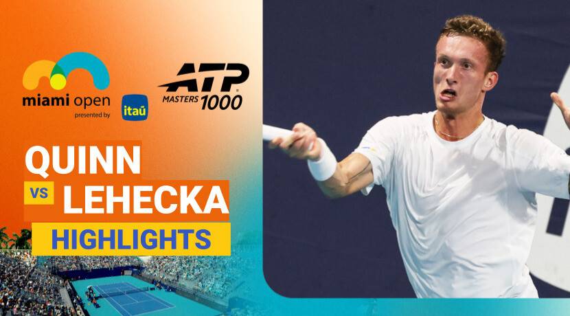 Ethan Quinn vs Jiri Lehecka - Round 3 | ATP 1000: Miami Open Presented by Itau 2026