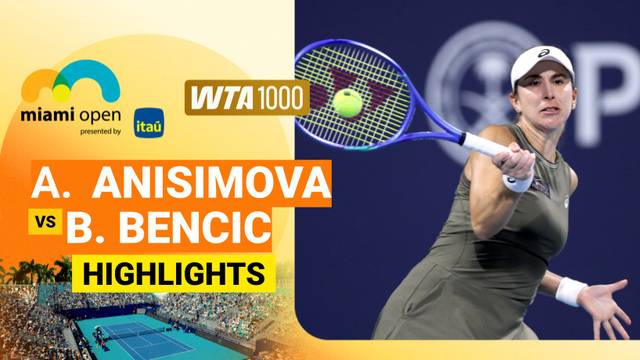 Amanda Anisimova vs Belinda Bencic - Highlight | WTA 1000: Miami Open presented by Itau 2026