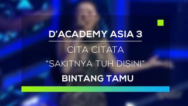 D"Academy Asia 3 : Cita CItata - Sakitnya Tuh Disini