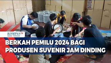 Berkah Pemilu 2024 Bagi Produsen Suvenir Jam Dinding