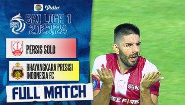 Full Match : Persis Solo vs Bhayangkara Presisi Indonesia FC | BRI Liga 1 2023/24