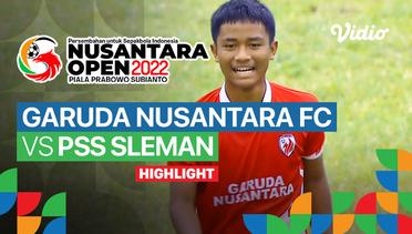 Highlights  - Perempat Final: Garuda Nusantara FC vs PSS Sleman | Nusantara Open Piala Prabowo Subianto 2022