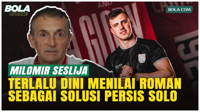 Roman Paparyga Solusi Lini Depan Persis Solo? Ini Kata Milomir Seslija