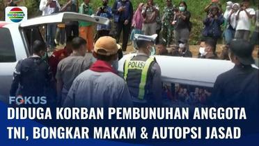 Diduga Korban Pembunuhan Anggota TNI di Sawahlunto, Polisi Bongkar Makam dan Autopsi Jasad | Fokus