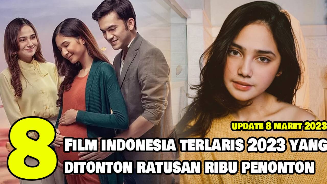 8 Rekomendasi Film Indonesia Terlaris Ditonton Oleh Ratusan Ribu Penonton Di Bioskop Hingga 8 