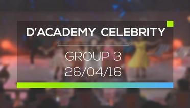 D'Academy Celebrity - Group 3 (26/04/16)