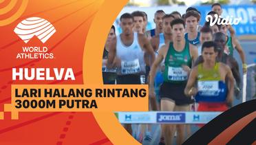 Full Match | Lari Halang Rintang 3000m | Putra | World Athletics Continental Tour: Bronze Huelva 2022