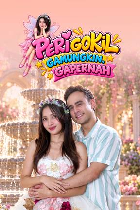 Peri Gokil Gak Mungkin Gak Pernah