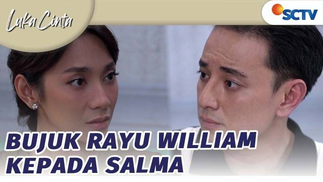 William Coba Bujuk Salma Untuk Rujuk | Luka Cinta - Episode 290