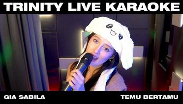 Gia Sabila - Temu Bertamu | Trinity Live Karaoke