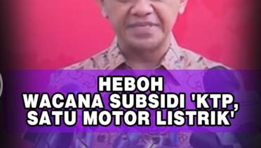 Presiden Jokowi Diusulkan Beri Subsidi 'Satu KTP, Satu Motor Listrik' #semenitpaham #viralshort