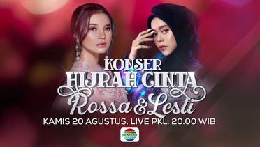 Saksikan Konser Hijrah Cinta Rossa dan Lesti, Kamis 20 Agustus 2020 Live!