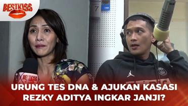 Urung Tes DNA, Rezky Aditya Ingkar Janji? | Best Kiss