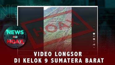 Longsor di Kelok 9 Sumatera Barat | NEWS OR HOAX