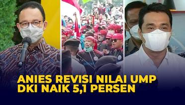 Anies Baswedan Revisi UMP DKI Jakarta, Naik 5,1 Persen Menjadi Rp4.641.854
