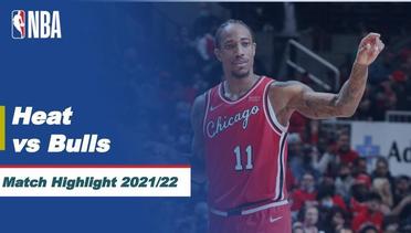 Match Highlight | Miami Heat vs Chicago Bulls | NBA Regular Season 2021/22