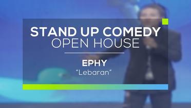 Lebaran - Ephy (Stand Up Comedy Open House)