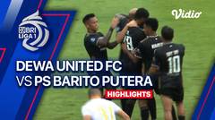Dewa United vs Barito Putera - Highlights | BRI Liga 1 2023/24