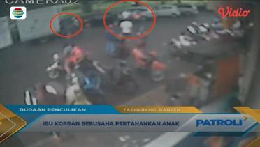 Dugaan Penculikan Evelyn di Tangerang - Patroli