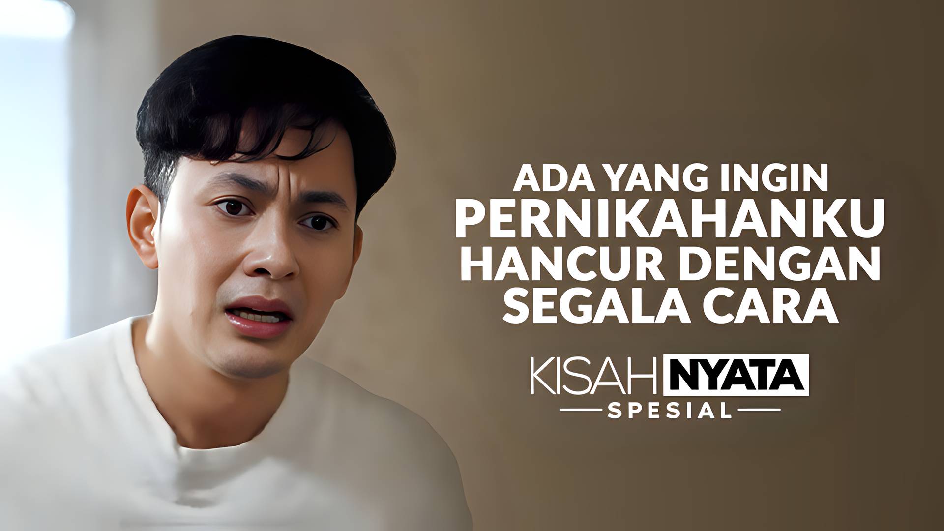 Ada Yang Ingin Pernikahanku Hancur Dengan Segala Cara